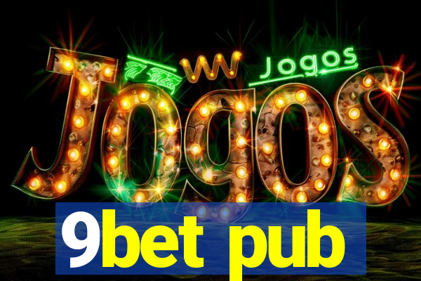 9bet pub